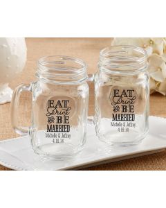  Personalized 16 oz. Mason Jar Mug - Eat, Drink & Be Married